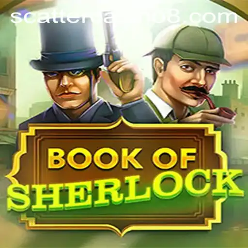 Explore the Mysteries of 'BookOfSherlock' in the Scatter Casino World