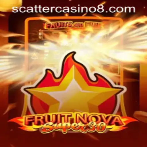 Unlocking the Exciting World of FruitrNovaSupe30: A Scatter Casino Adventure