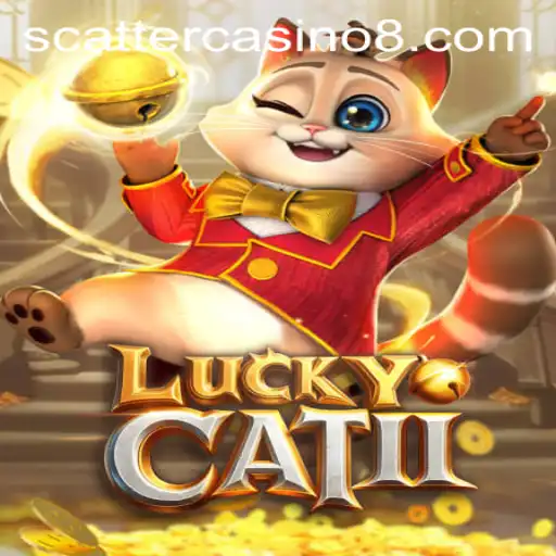 Exploring the Exciting World of LuckyCatII at Scatter Casino