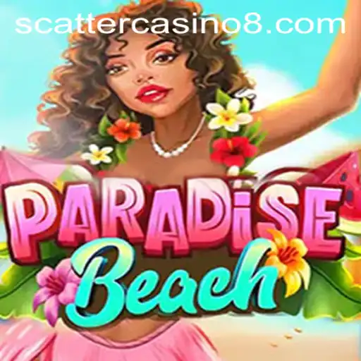 Discover ParadiseBeach: A Thrilling New Adventure in Scatter Casino
