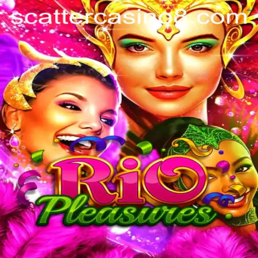 Discover the Exciting World of RioPleasures at Scatter Casino