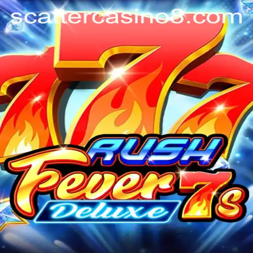 Exploring the Exciting World of RushFever7sDeluxe at Scatter Casino